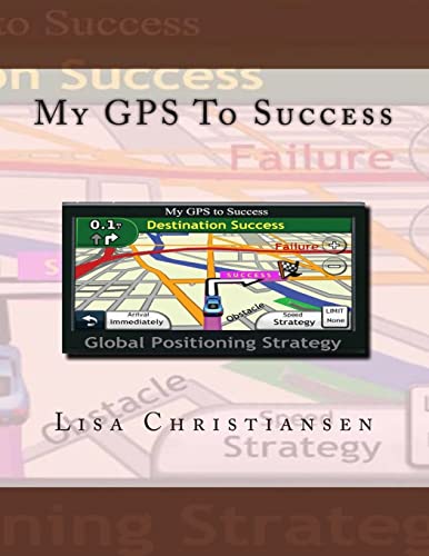Stock image for My GPS To Success for sale by Lucky's Textbooks