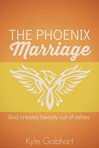 9780692266090: The Phoenix Marriage: God creates beauty out of ashes