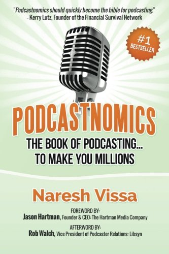 Imagen de archivo de Podcastnomics: The Book of Podcasting. to Make You Millions a la venta por ThriftBooks-Atlanta