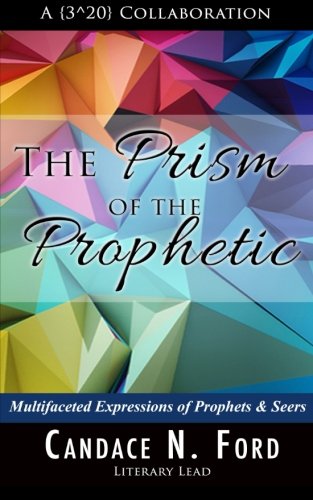Stock image for The Prism of the Prophetic for sale by Revaluation Books