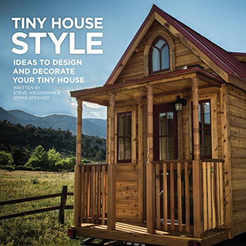 9780692269602: Tiny House Style: Ideas to Design and Decorate Your Tiny House