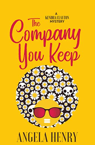 Stock image for The Company You Keep: A Kendra Clayton Mystery for sale by HPB-Red
