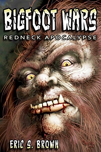 Stock image for Bigfoot Wars: Redneck Apocalypse for sale by GF Books, Inc.