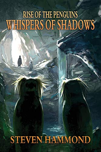 Beispielbild fr Whispers of Shadows: (From The Rise of the Penguins Saga): Volume 3 zum Verkauf von Revaluation Books