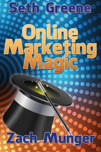 Beispielbild fr Online Marketing Magic (The Ultimate Marketing Magician Series) zum Verkauf von Revaluation Books