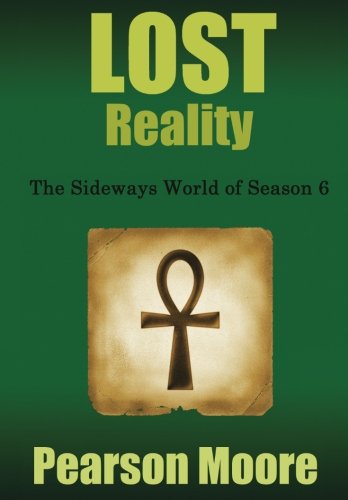 9780692276013: LOST Reality: The Sideways World of Season Six