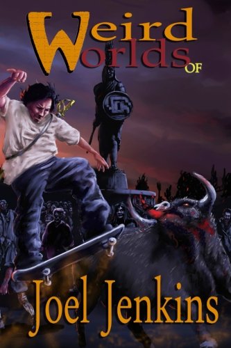 Stock image for Weird Worlds of Joel Jenkins 2: Volume 2 for sale by Revaluation Books