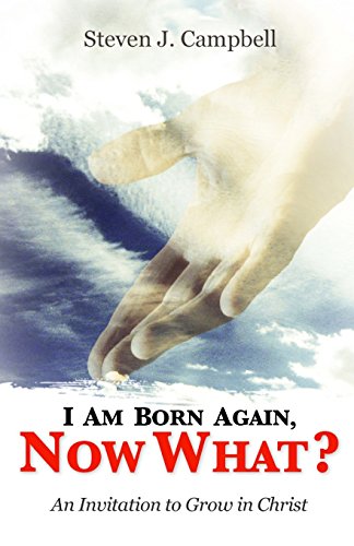 Beispielbild fr I Am Born Again, Now What?: An Invitation to Grow in Christ zum Verkauf von Lucky's Textbooks