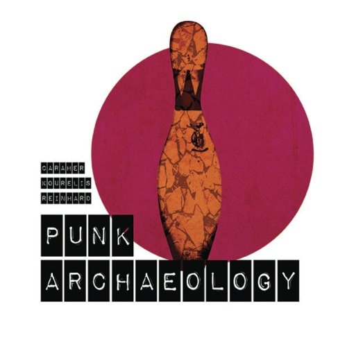 Beispielbild fr Punk Archaeology zum Verkauf von Revaluation Books