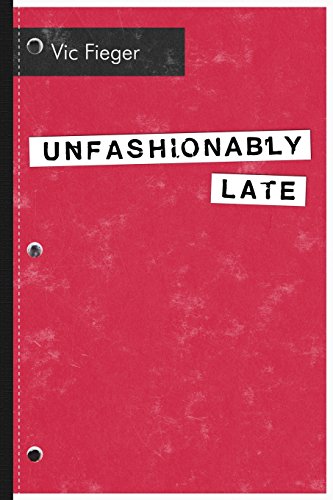 Stock image for Unfashionably Late for sale by Lucky's Textbooks