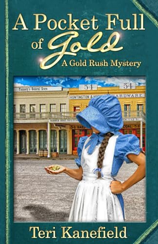 Stock image for A Pocket Full of Gold (A Gold Rush Mystery) for sale by Save With Sam