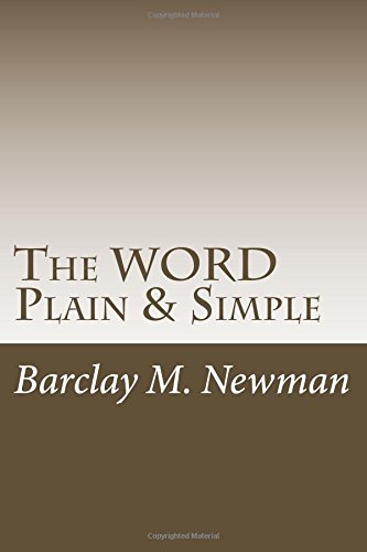 Stock image for Plain & Simple Word: Gospel of John: Volume 2 (Scripture Plain & Simple) for sale by Revaluation Books