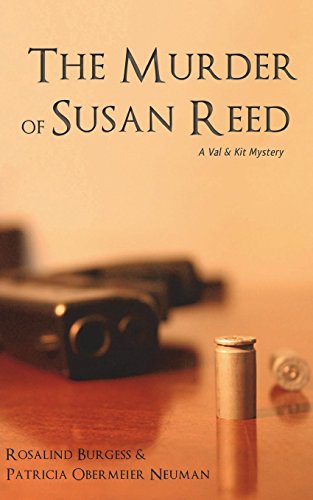 Stock image for The Murder of Susan Reed: A Val & Kit Mystery (The Val & Kit Mystery Series) for sale by Irish Booksellers