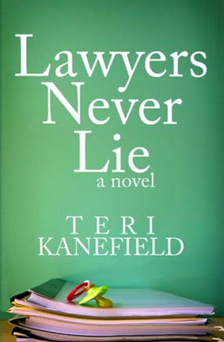 Stock image for Lawyers Never Lie for sale by GF Books, Inc.