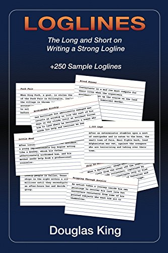 Stock image for Loglines: The Long and Short on Writing Strong Loglines for sale by ThriftBooks-Atlanta