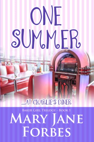 Beispielbild fr One Summer: .at Charlie's Diner (The Baker Girl Series) zum Verkauf von The Book Cellar, LLC