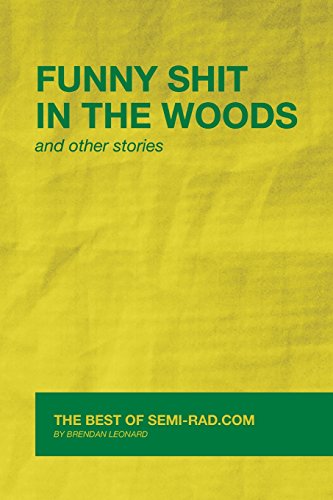 Beispielbild fr Funny Shit in the Woods and Other Stories: The Best of Semi-Rad.com zum Verkauf von WorldofBooks