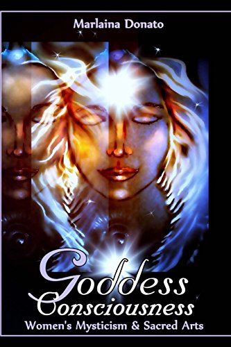 9780692286869: Goddess Consciousness: Women's Mysticism and Sacred Arts