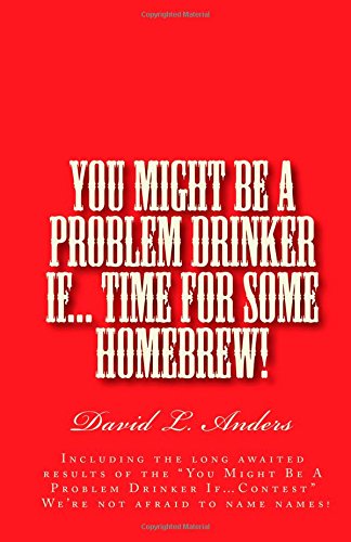 Beispielbild fr You Might Be A Problem Drinker If. Time For Some Homebrew! zum Verkauf von Revaluation Books