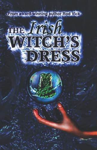 9780692288405: The Irish Witch's Dress: Volume 1