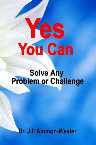 Imagen de archivo de Yes You Can: Solve Any Problem or Challengee a la venta por Revaluation Books