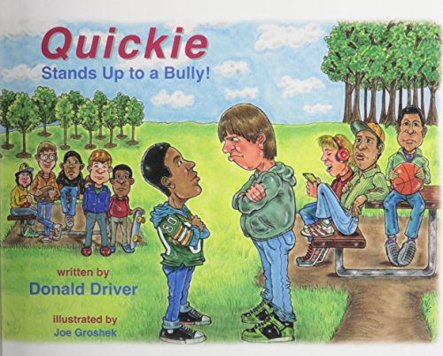 Stock image for Quickie Stands Up to a Bully for sale by Wonder Book
