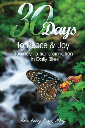 Stock image for 30 Days to Peace and Joy: Applied principles of mental and emotional transformation for sale by ThriftBooks-Dallas