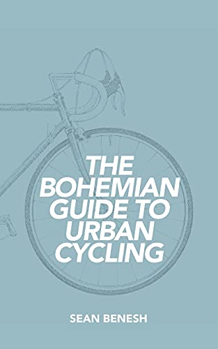 Stock image for The Bohemian Guide to Urban Cycling for sale by Indiana Book Company