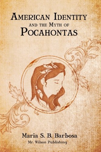 9780692290170: American Identity and the Myth of Pocahontas