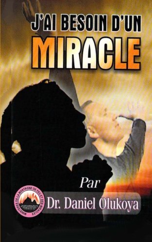 Imagen de archivo de J'ai besoin d'un miracle (French Edition) a la venta por GF Books, Inc.