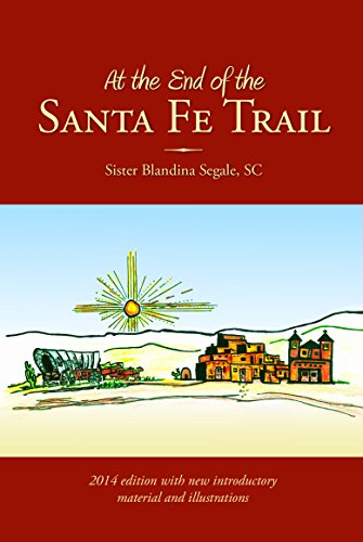 Imagen de archivo de At the End of the Santa Fe Trail a la venta por HPB-Emerald