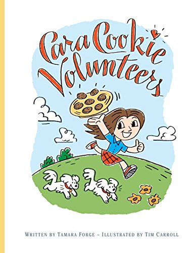 Stock image for Cara Cookie Volunteers for sale by BookHolders