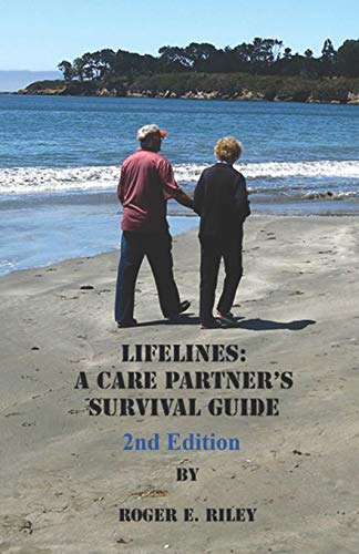Beispielbild fr Lifelines: A Care Partner's Survival Guide zum Verkauf von SecondSale