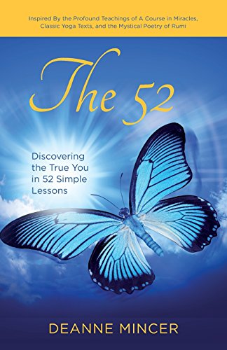 Beispielbild fr The 52 : Discovering the True You in 52 Simple Lessons zum Verkauf von Better World Books