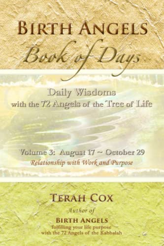 9780692293683: BIRTH ANGELS BOOK OF DAYS - Volume 3: Daily Wisdoms with the 72 Angels of the Tree of Life