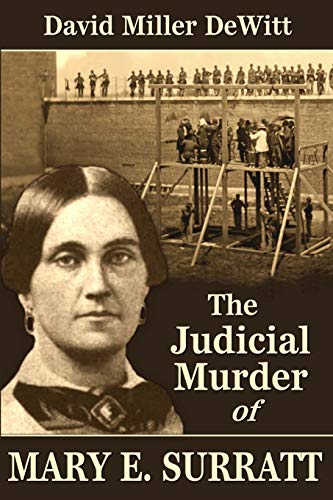 Beispielbild fr The Judicial Murder of Mary E. Surratt zum Verkauf von GreatBookPrices