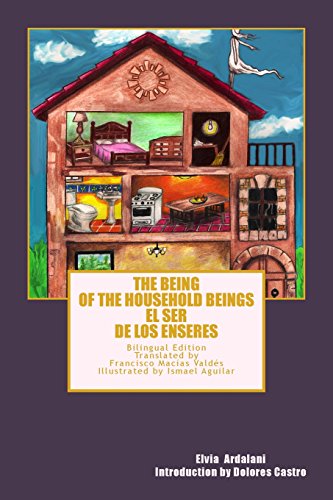 Beispielbild fr The Being of the Household Beings/El Ser de los Enseres: Bilingual Edition zum Verkauf von GF Books, Inc.