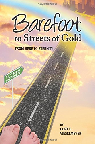 Stock image for Barefoot to the Streets of Gold for sale by Revaluation Books