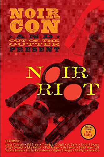 9780692296608: Noir Riot: Presented by NoirCon and Out of the Gutter