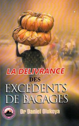 Stock image for La Delivrance des Excedents de Bagages (French Edition) for sale by GF Books, Inc.