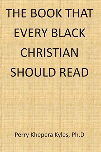 Imagen de archivo de The Book That Every Black Christian Should Read (African Diaspora Series) a la venta por Save With Sam