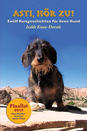 Stock image for HOER ZU ASTI! Zwoelf Kurzgeschichten fuer ihren Hund. for sale by THE SAINT BOOKSTORE