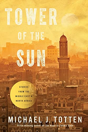 9780692297537: Tower of the Sun: Stories from the Middle East and North Africa