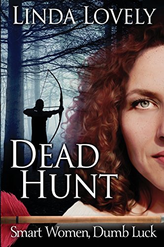 9780692298107: Dead Hunt: Volume 2 (Smart Women, Dumb Luck)