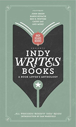 Beispielbild fr Indy Writes Books : A Book Lover's Anthology zum Verkauf von Better World Books