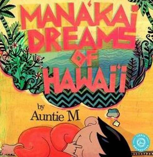 Stock image for Mana'kai Dreams of Hawai'i for sale by -OnTimeBooks-