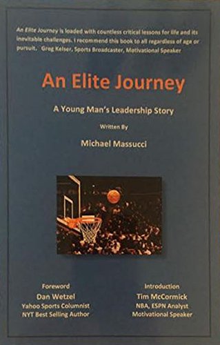 9780692301883: An Elite Journey: A Young Man's Leadership Story