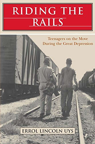 Stock image for Riding the Rails: Teenagers on the Move During the Great Depression for sale by KuleliBooks
