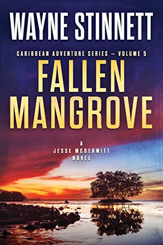 Stock image for Fallen Mangrove: A Jesse McDermitt Novel (Jessie McDermitt Series) (Volume 5) for sale by SecondSale