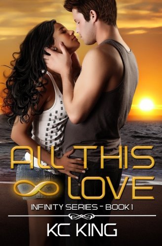 Beispielbild fr All This Love: Volume 1 (Infinity) zum Verkauf von Revaluation Books